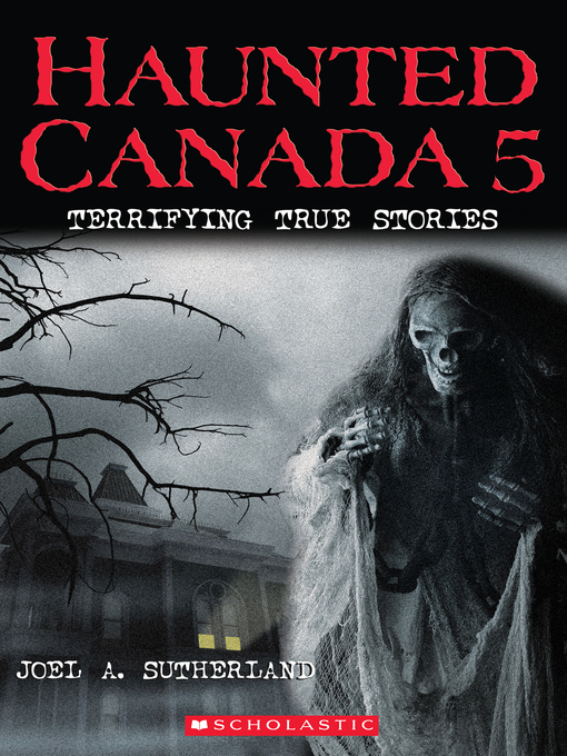Title details for Haunted Canada 5 by Joel A. Sutherland - Available
